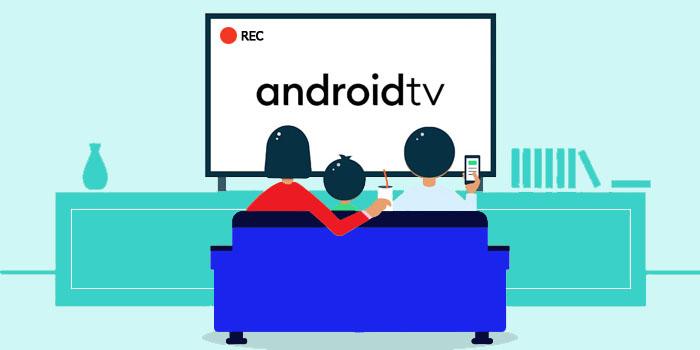 methods-of-recording-programs-on-android-tv-pic-1